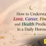 How to Understand Your Daily Horoscope Predictions